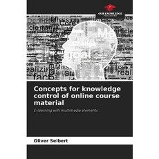 (영문도서)Concepts for knowledge control of online course material Paperback, Our Knowledge Publishing, English, 9786209014987