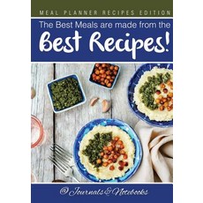 The Best Meals are made from the Best Recipes! Meal Planner Recipes Edition Paperback, Speedy Publishing LLC, English, 9781683265399