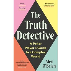 (영문도서) The Truth Detective: A Poker Player's Guide to a Complex World Paperback, Ips - Profile Books, English, 9781788164887