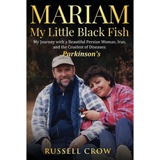 (英文圖書)Mariam My Little Black Fish: My journey with a Beautiful Persian Woman Iran an... 平裝版, Mariam, 英文