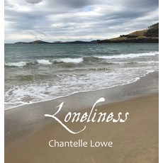 Loneliness Hardcover, Chantelle Griffin, English, 9780648778646