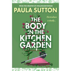 (英文圖書)The Body in the Kitchen Garden 精裝版, John Scognamiglio Book, 英文