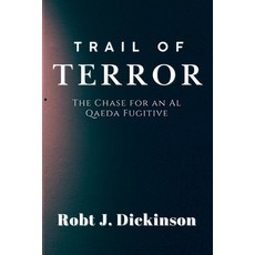 (英文圖書)Trail of Terror: The Chase for an Al Qaeda Fugitive 平裝版, Independently Published, 英文