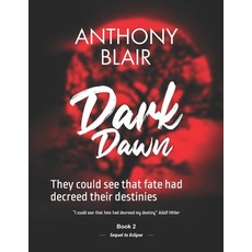 (英文圖書)Dark Dawn: They could see that fate had decreed their destinies 平裝版, Independently Published, 英文