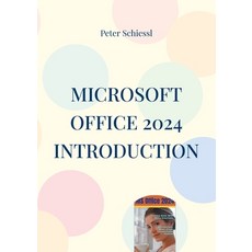 (영문도서)Microsoft OFFICE 2024 INTRODUCTION: Word Excel PowerPoint and Outlook Paperback, Bod - Books on Demand, English, 9783695742127 Bod - Books on Demand, English, 9783695742127