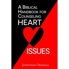 (영문도서)A Biblical Handbook for Counseling Heart Issues Paperback, Northeastern Baptist Press, English, 9781953331731