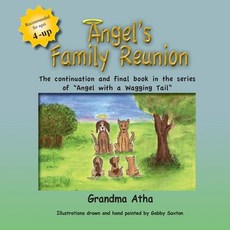 (영문도서) Angel's Family Reunion: Third and final book inseries of Angel with a waging tail Paperback, Cai Publishing, English, 9780997138146