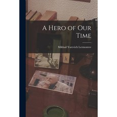 (영문도서) A Hero of Our Time Paperback, Legare Street Press, English, 9781015604049