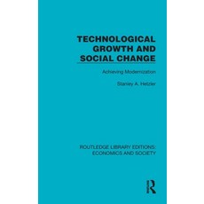 (英文圖書)Technological Growth and Social Change: Achieving Modernization 精裝版, Routledge, 英文
