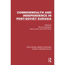 (영문도서)Commonwealth and Independence in Post-Soviet Eurasia Paperback, English, 9781032374741, Routledge English, 9781032374741, Routledge
