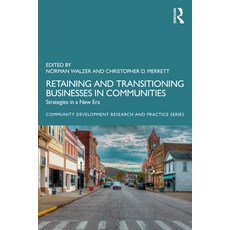 (英文圖書)Retaining and Transitioning Businesses in Communities: Strategies in a New Era 精裝版, Routledge, 英文