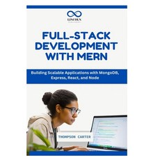 (영문도서) Full-Stack Development with Mern: Building Scalable Applications with MongoDB ... Paperback, Independently Published, English, 9798300306182