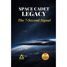 (英文圖書)Space Cadet Legacy - The 7-Second Signal: A Delta Directive Mission 平裝版, Independently Published, 英文