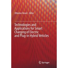 (영문도서) Technologies and Applications for Smart Charging of Electric and Plug-In Hybrid Vehicles Paperback, Springer, English, 9783319828770