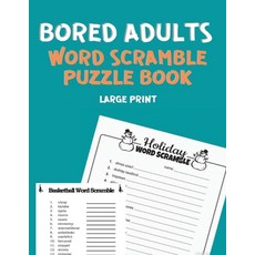 Bored Adults Word Scramble Puzzle Book Large Print: Word Scramble Dictionary Books for Adults - 100 ... Paperback, Milestone Publish, English, 9782604013174