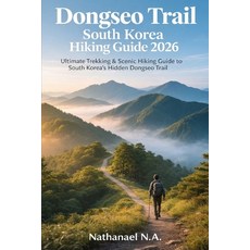 (英文圖書)Dongseo Trail South Korea Hiking Guide 2026: Ultimate Trekking & Scenic Hiking G... 平裝版, Independently Published, 英文