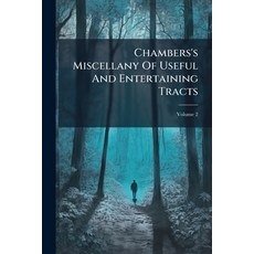 (영문도서)Chambers's Miscellany Of Useful And Entertaining Tracts; Volume 2 Paperback, Nabu Press, English, 9781246098044