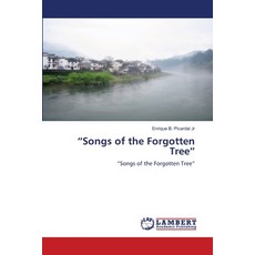 (영문도서)"Songs of the Forgotten Tree" Paperback, LAP Lambert Academic Publis..., English, 9786208467005
