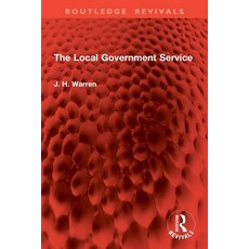 (영문도서)The Local Government Service Paperback, Routledge, English, 9781032859910