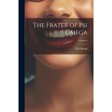 (영문도서) The Frater of Psi Omega; Volume 6 Paperback, Legare Street Press, English, 9781021663054