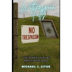 (영문도서)Witherspoon Falls: The Powers That Be Paperback, Independently Published, English, 9798282584271
