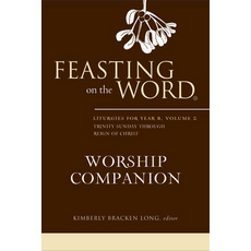(영문도서) Feasting on the Word Worship Companion Year B Volume 2 Hardcover, Westminster John Knox Press, English, 9780664260385