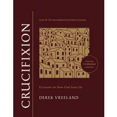 (영문도서)Crucifixion: 8 Lessons on How God Saves Us Paperback, NavPress Publishing Group, English, 9781641589888