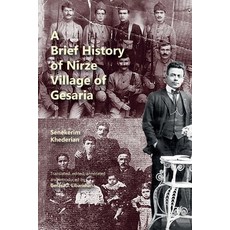 (영문도서) A Brief History of Nirze Village of Gesaria Paperback, Gomidas Institute Books