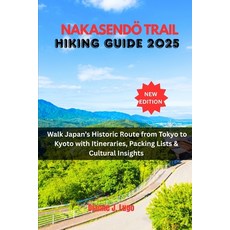 (英文圖書)中山道健行指南 2025： 走過日本從東京到京都的歷史路線... 平裝版, 獨立出版, 英文