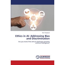 (英文圖書)Ethics in AI: Addressing Bias and Discrimination 平裝版, LAP Lambert Academic Publis..., 英文