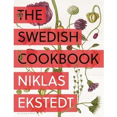 (영문도서)The Swedish Cookbook: Lagom Flavors for the Modern Kitchen Hardcover, Bloomsbury Publishing, English, 9781639737215