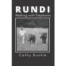 (영문도서) RUNDI Walking with Elephants Paperback, Independently Published, English, 9798847143257
