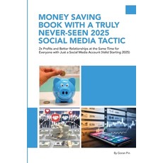 (영문도서) Money Saving Book with a Truly Never-Seen 2025 Social Media Tactic: 2x Profits... Paperback, Independently Published, English, 9798303929562
