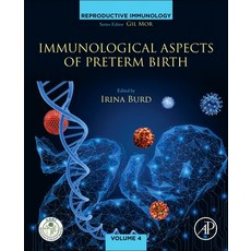 (영문도서)Immunological Aspects of Preterm Birth Paperback, Academic Press, English, 9780443215643