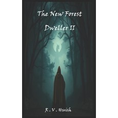 (영문도서)The New Forest Dweller II Paperback, R . V . Huish, English, 9781068610622