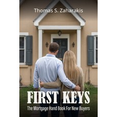 (英文圖書)First Keys The Mortgage Handbook For New Buyers 平裝版, Independently Published, 英文