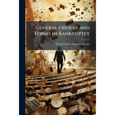 (영문도서)General Orders and Forms in Bankruptey Paperback, Nabu Press, English, 9781144986467