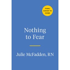 (영문도서) Nothing to Fear: Demystifying Death in Order to Live More Fully Hardcover, Tarcherperigee, English, 9780593713242
