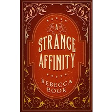 (영문도서) A Strange Affinity Paperback, Hellebore House, English, 9798989425341
