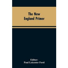 (英文圖書)The New England Primer: A Reprint of the Earliest Known Edition With Many Facsi... 平裝版, Alpha Edition, English, Paperback