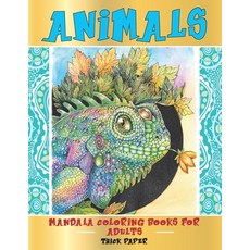 Mandala Coloring Books for Adults Thick paper - Animals Paperback, Independently Published