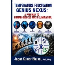 (영문도서)Temperature Fluctuation Genius Nexus: A Pathway to Human-Induced Mass Elimination Paperback