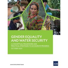 (영문도서) Gender Equality and Water Security: A Conceptual Framework and Practical Strate... Paperback, Asian Development Bank, English, 9789292709266