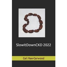 (영문도서) SlowItDownCKD 2022 Paperback, Independently Published, English, 9798376194607