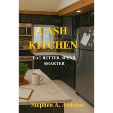 (英文圖書)Cash Kitchen: eat better. spend smarter 平裝版, Independently Published, 英文