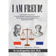 (영문도서) I Am Freud!: I am Freud! I am Caesar! I am the World's Greatest Psychoanalyst!... Hardcover, Xlibris Us, English, 9798369425923