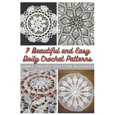 아름답고 쉬운 도일리 크로셰 패턴 7가지: 초보자를 위한 간단한