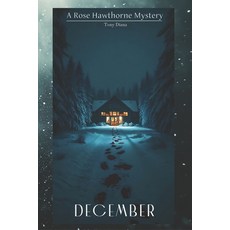 (영문도서)The Rose Hawthorne Mysteries: December Paperback, Independently Published, English, 9798274635882