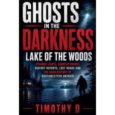 (영문도서)Lake Of The Woods Paperback, Strange Wilderness Media, English, 9781997962410 Strange Wilderness Media, English, 9781997962410