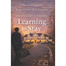(英文圖書)Learning to Stay: Some Promises Break Some Wounds Don't Disappear 平裝版, Independently Published, 英文